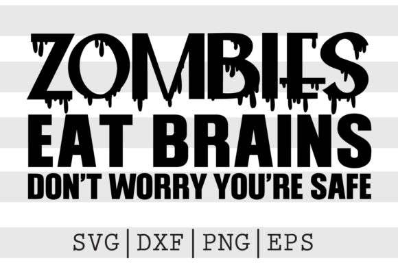 Download Zombies Eat Brains Dont Worry Youre... - Premium Bundle