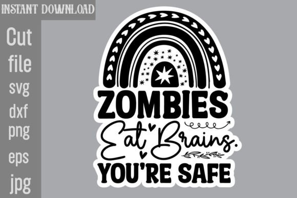 Download Zombies Eat Brains. You're Safe SVG Cut - Premium Resources